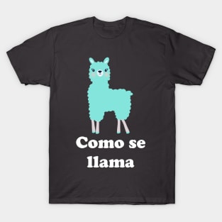 Como Se Llama T-Shirt